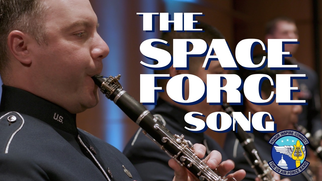 The Space Force Song - Featuring the United States Air Force Concert Band and Singing Sergeants