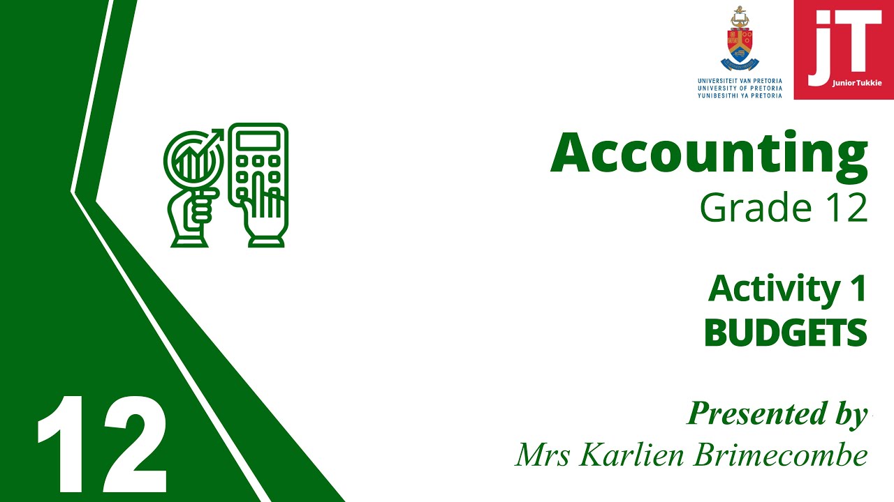 Gr 12 Accounting - Budgets - Activity 1