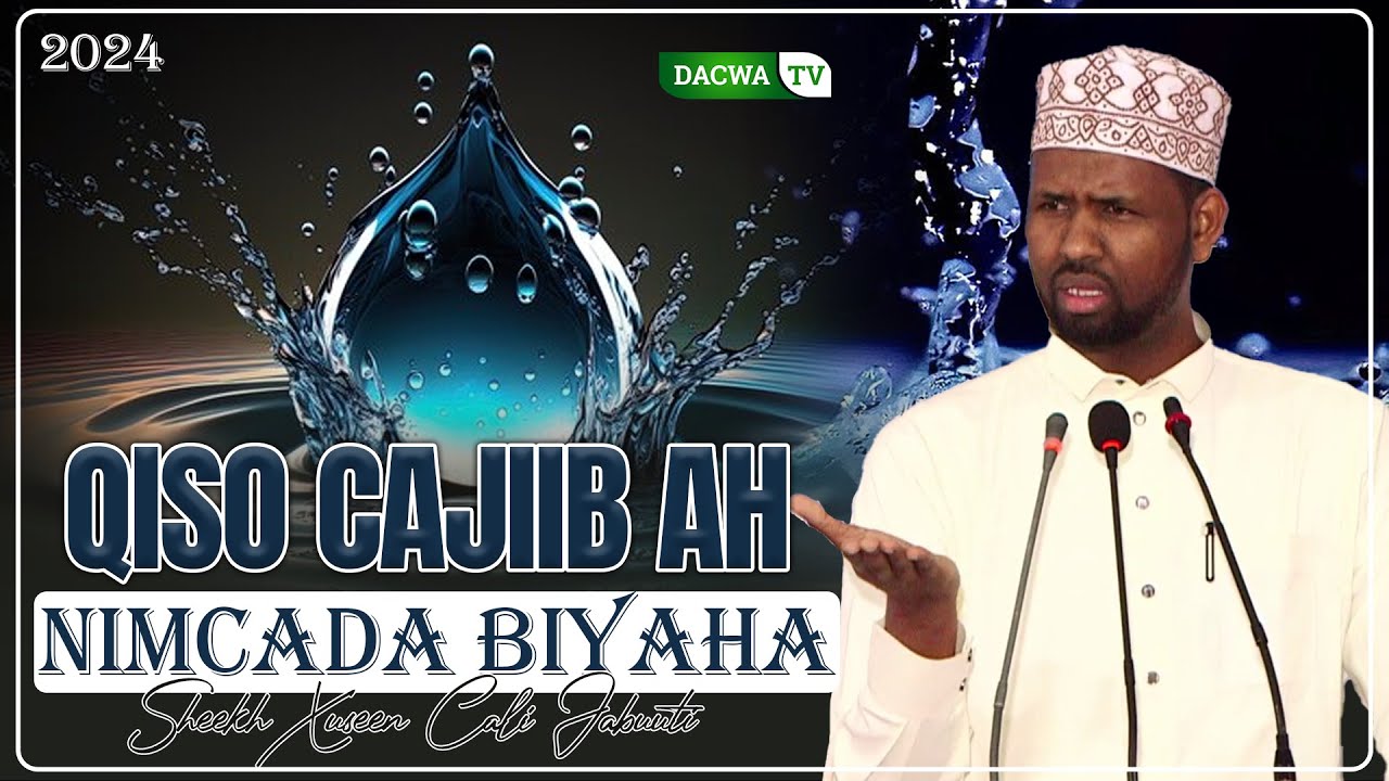Nimcada Biyaha Ayleeyihiin Qiso Cajiib ah