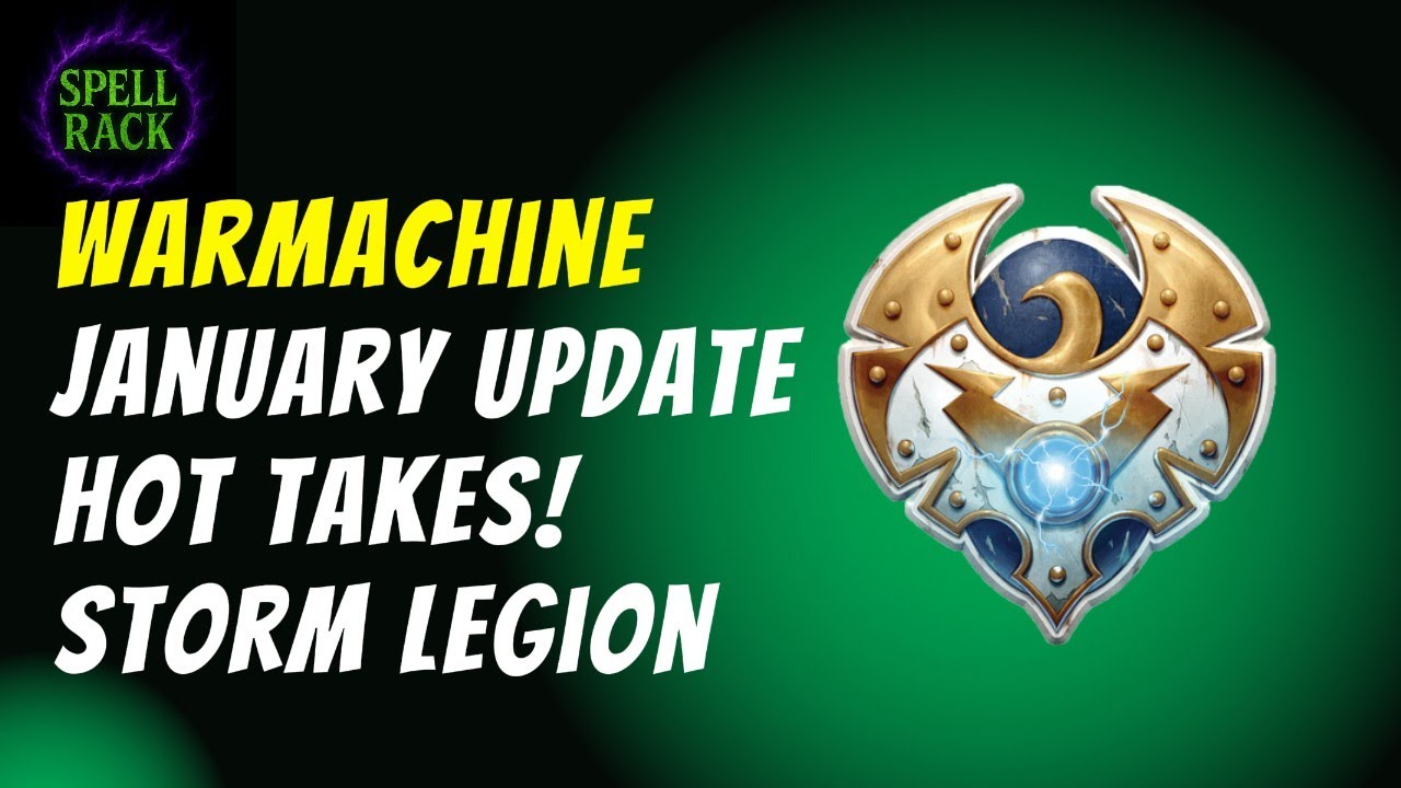 Warmachine - January Update - Storm Legion Hot Takes!