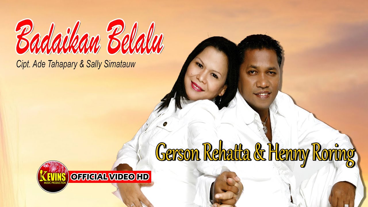 BADAIKAN BERLALU - GERSON REHATTA & HENNY RORING - KEVINS MUSIC PRODUCTION ( OFFICIAL VIDEO MUSIC )