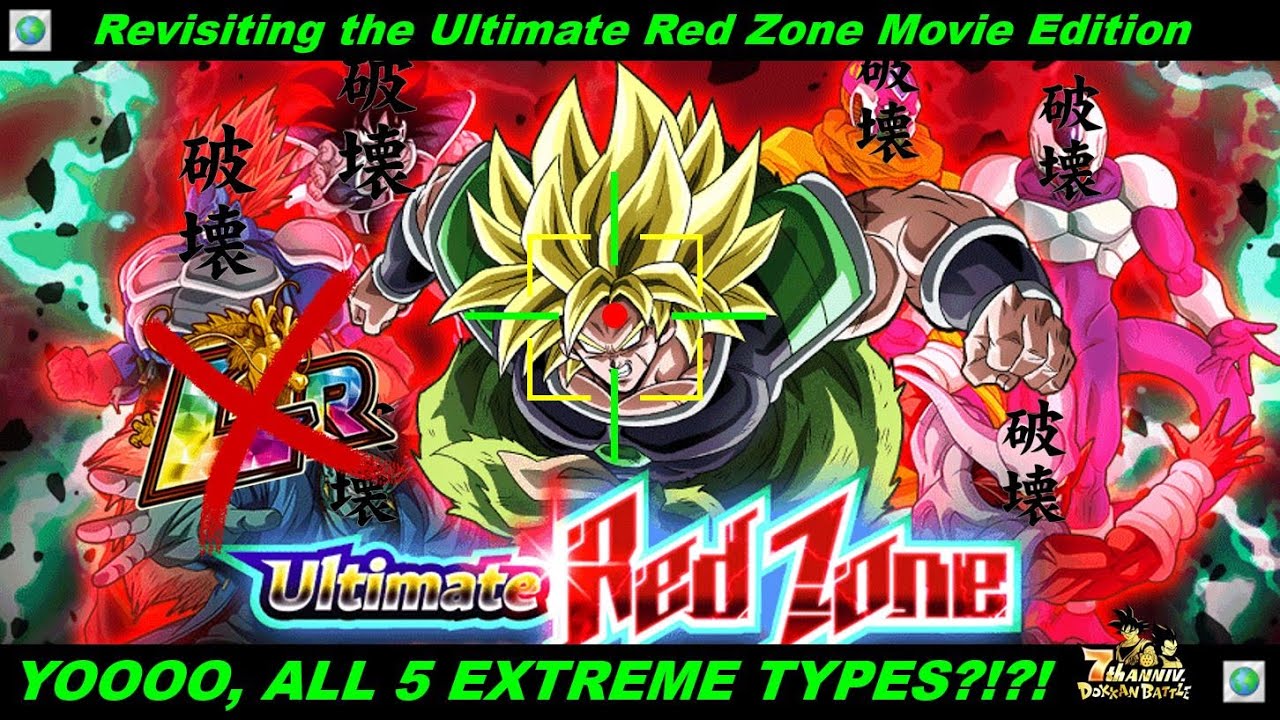 Ultimate Red Zone - Movie Edition - Broly - All 5 Extreme Types - NO LR!!!!
