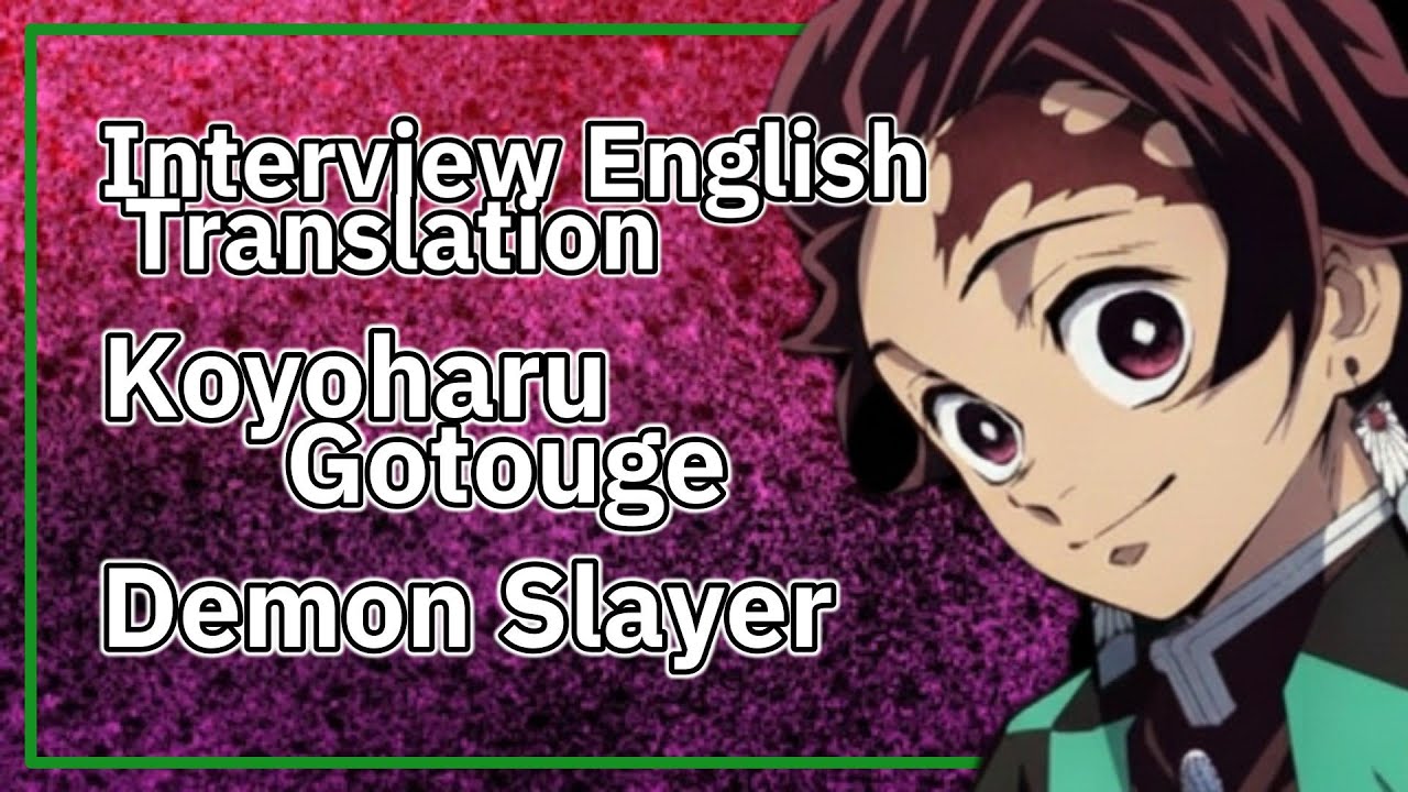 Koyoharu Gotouge Interview Demon Slayer Translation with English Audio Available
