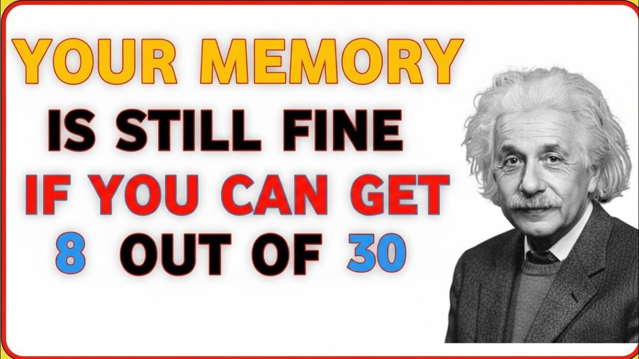 YOUR MEMORY IS STILL FINE IF YOU CAN GET 8/30 | Memory Test for Seniors 60+