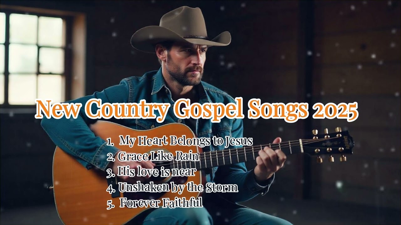 New Country Gospel Songs 2025  - Gospel Music - Inspirational Country Gospel Music 2025