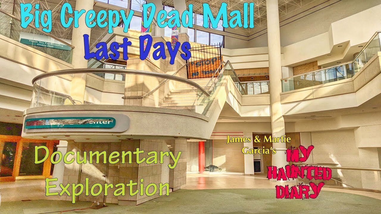 Big Creepy Dead Mall last days Documentary Exploration My Haunted Diary