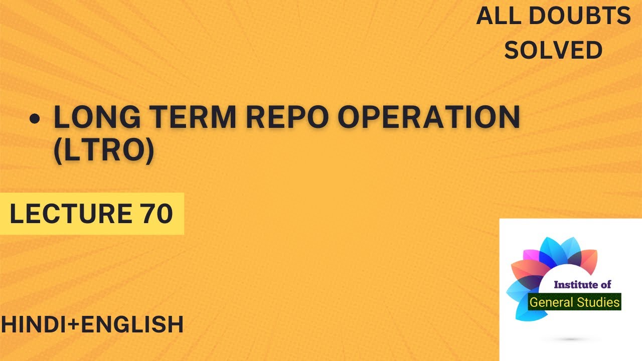 Long Term Repo Operations| Institute of General Studies (UPSC IAS) #ias