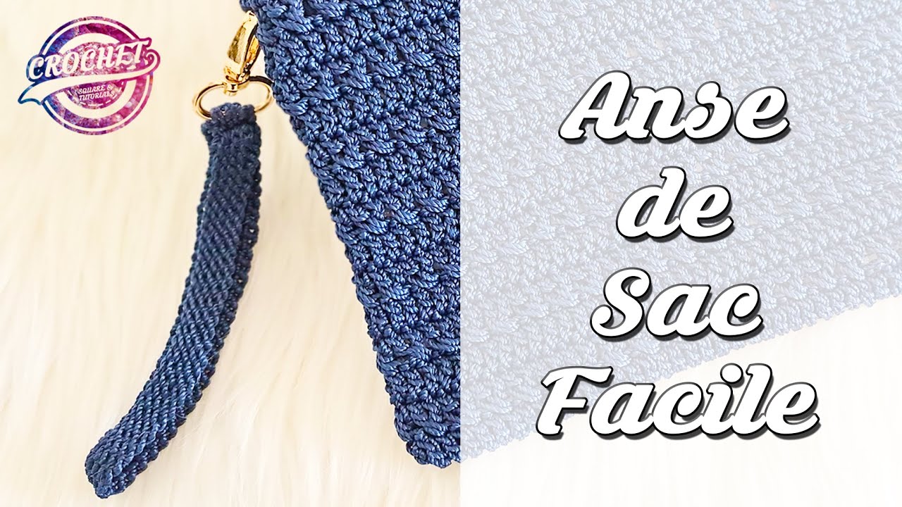 Tutoriel Anse au Crochet Facile pour Pochette Sac Niveau Débutant