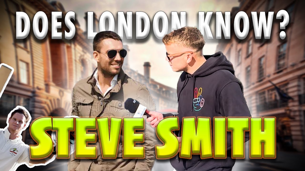 I Asked Englishmen if they like Steve Smith | London Street Talk **CRAZY