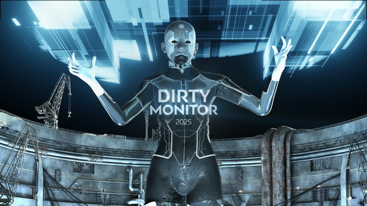 2025 PROJECTS l DIRTY MONITOR
