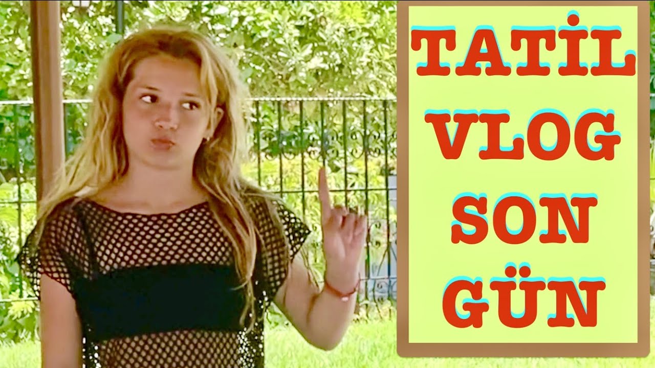 Son Gün Tatil Vlog. Ecrin Su Çoban