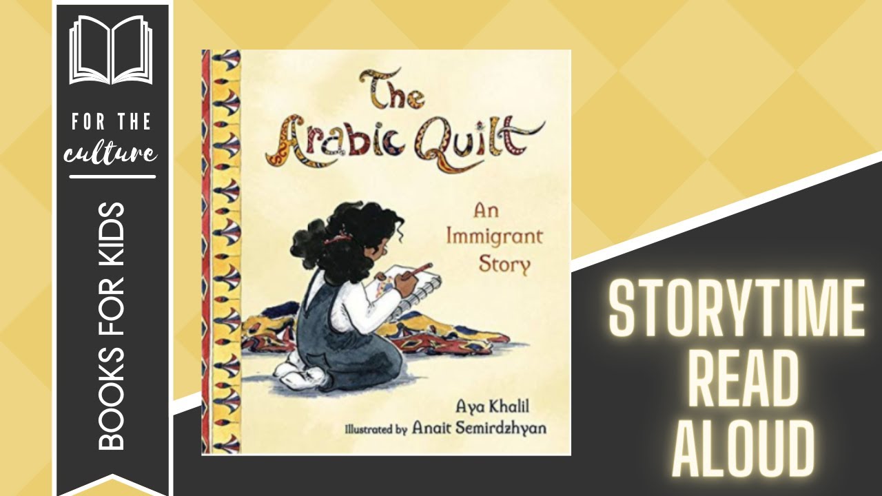 🇪🇬The Arabic Quilt: An Immigrant Story | Read for the Culture [+Author's Note]📚