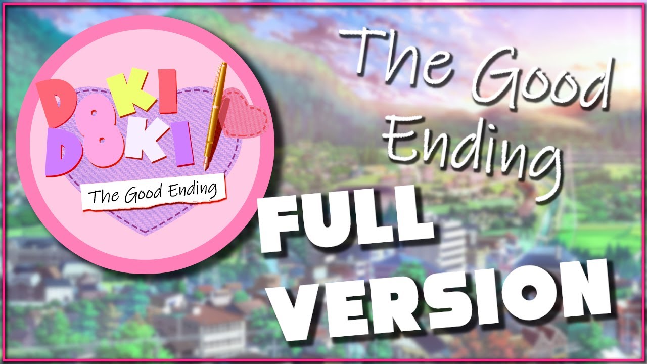 THE GOOD ENDING RETURNS | DDLC The Good Ending #1
