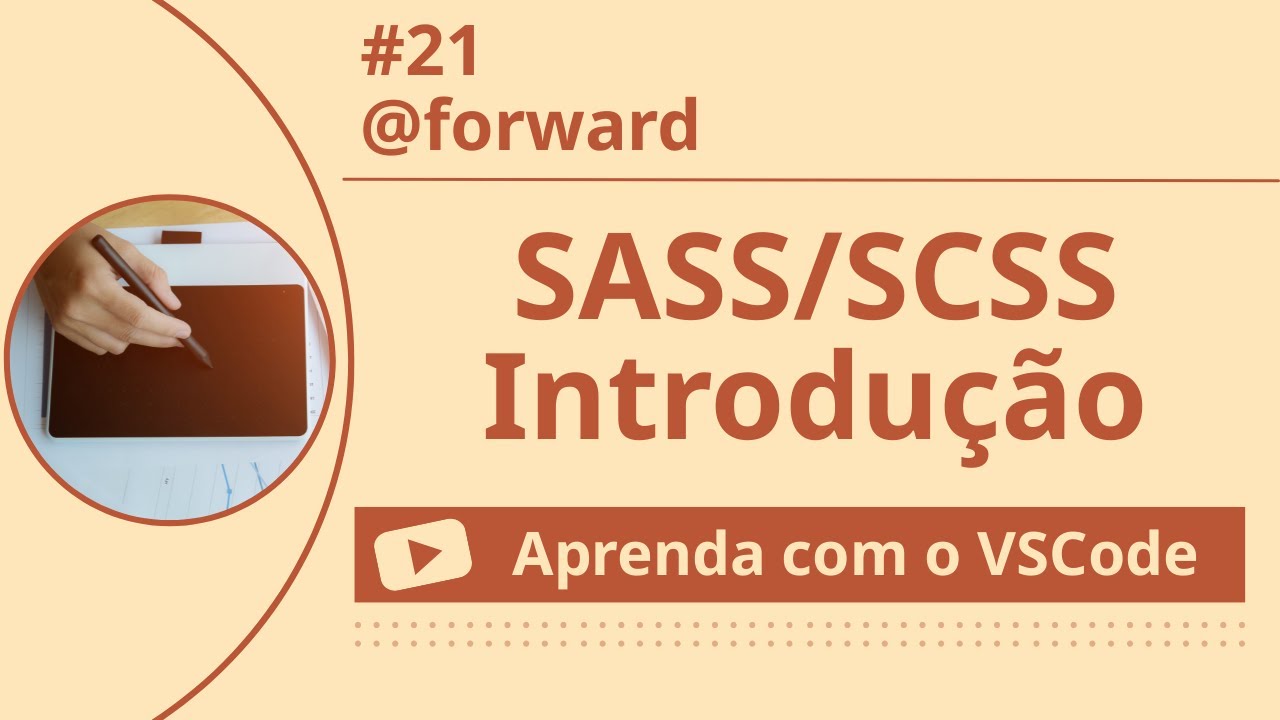 [Aprenda com o VSCode] SASS/SCSS para Iniciantes #21 @forward