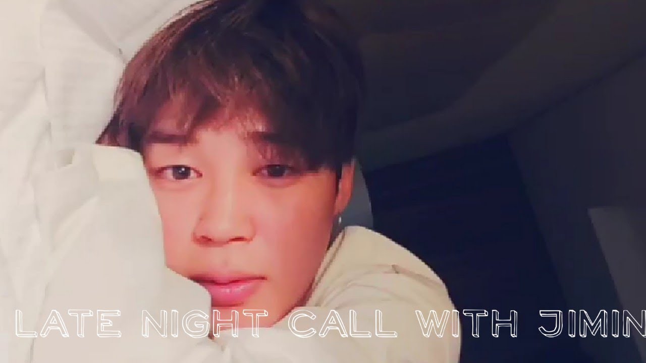 late night calls with jimin Jimin as your boyfriend Imagine(BTS IMAGINE)