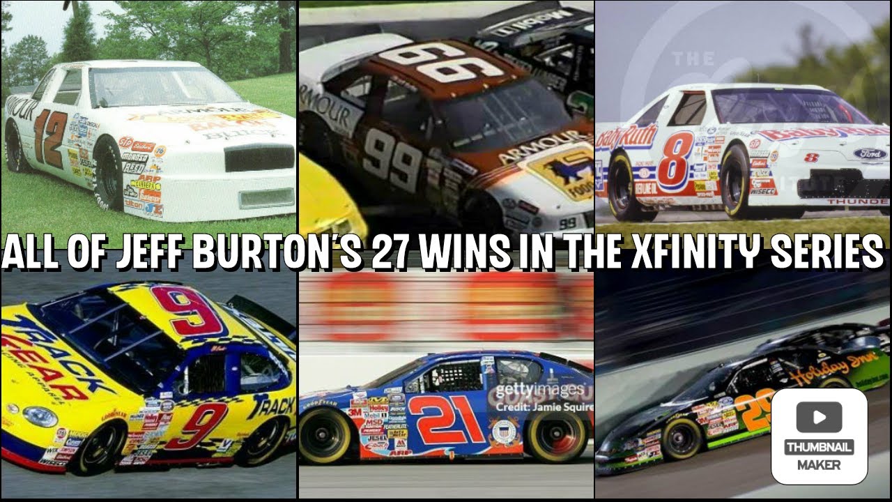 All of Jeff Burton's 27 Wins in the Xfinity Series