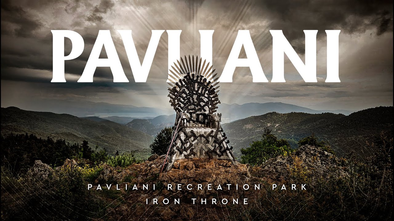 Παύλιανη, Θεματικό πάρκο Παύλιανης, Οίτη, Iron Throne, Pavliani theme park, Oiti