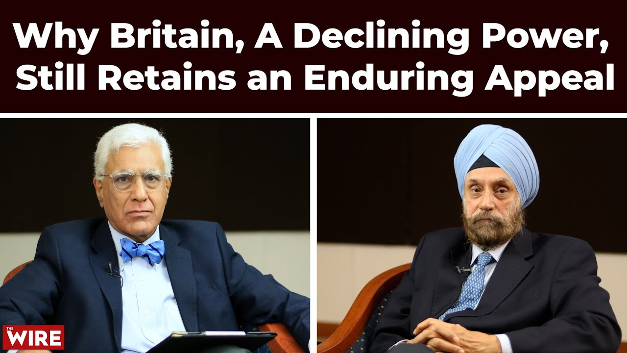 Why Britain, A Declining Power, Still Retains an Enduring Appeal | Karan Thapar | Navtej Sarna