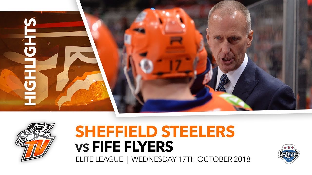 Sheffield Steelers v Fife Flyers - EIHL - 17th October 2018