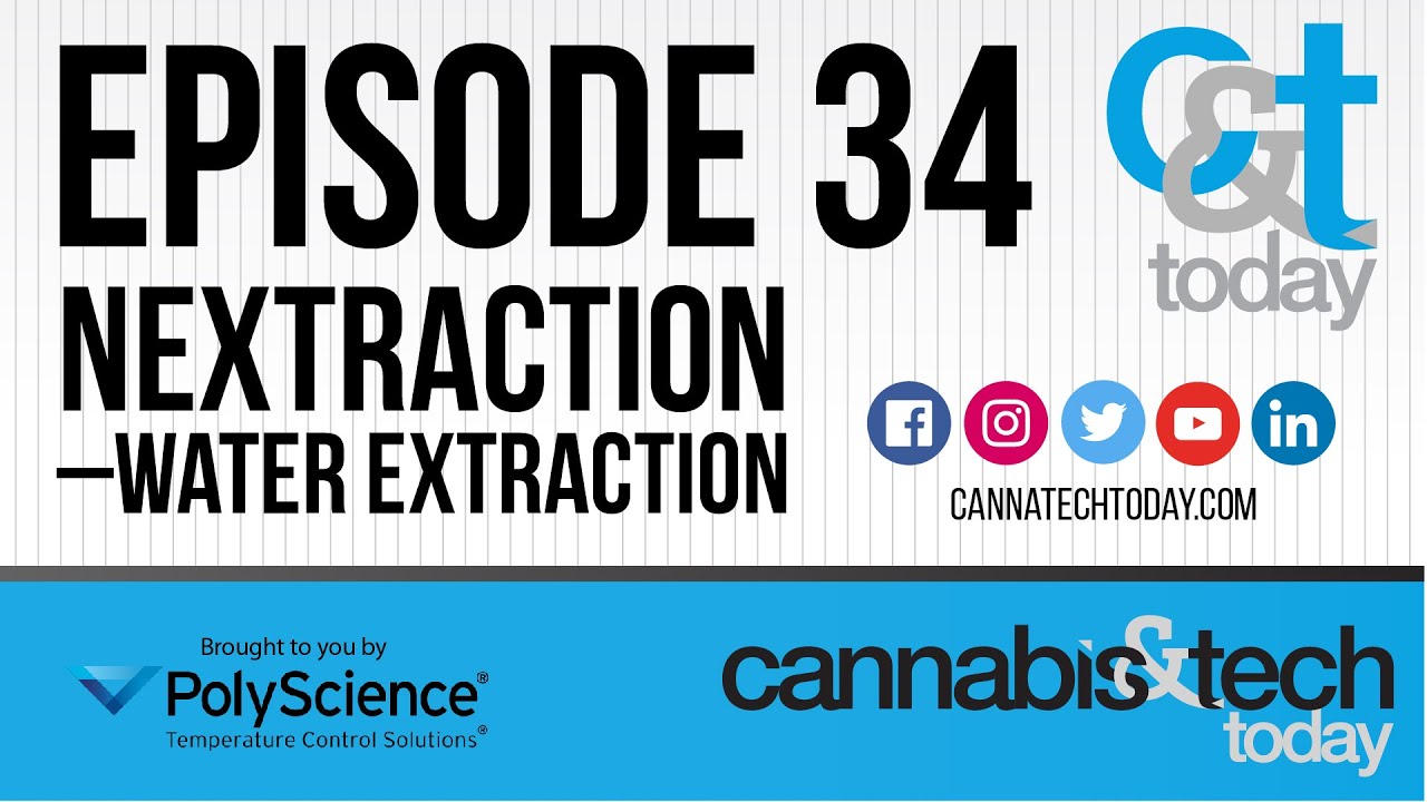 CTT Episode 34 - NEXTRACTION &ndash; Water Extraction