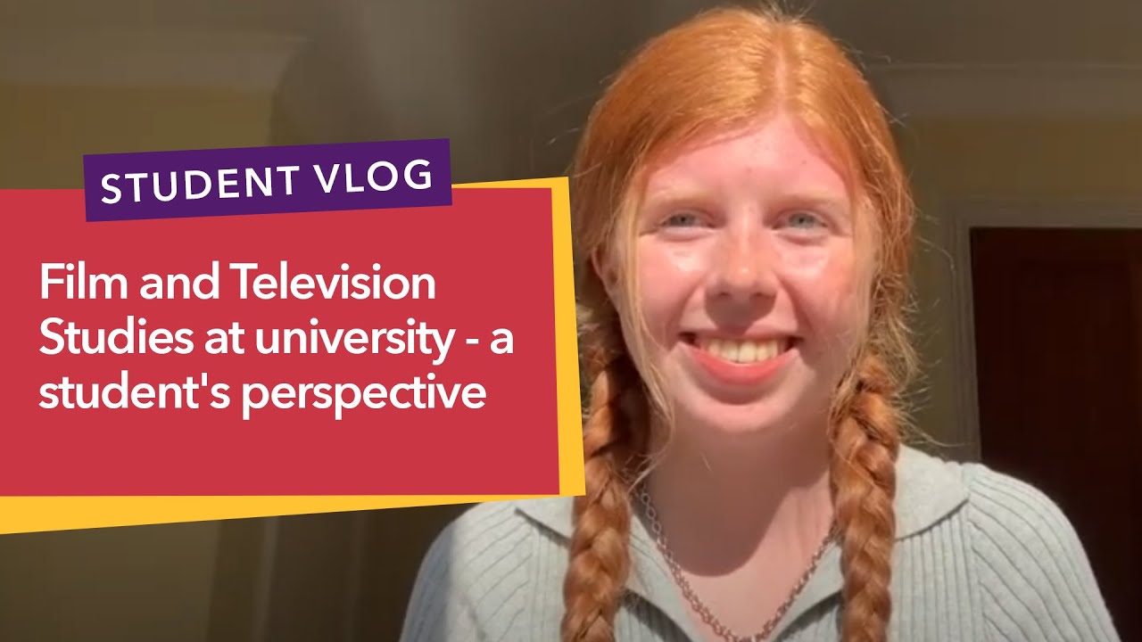 Film and Television Studies at university   a student's perspective