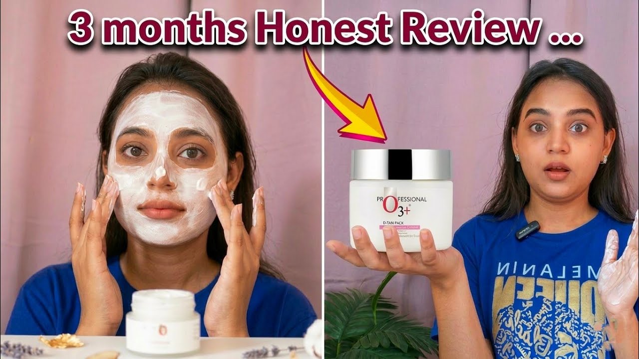 My 3 months Honest Review on O3+ Dtan pack how to use o3+ d tan pack Professional O3+ D'Tan Pack 