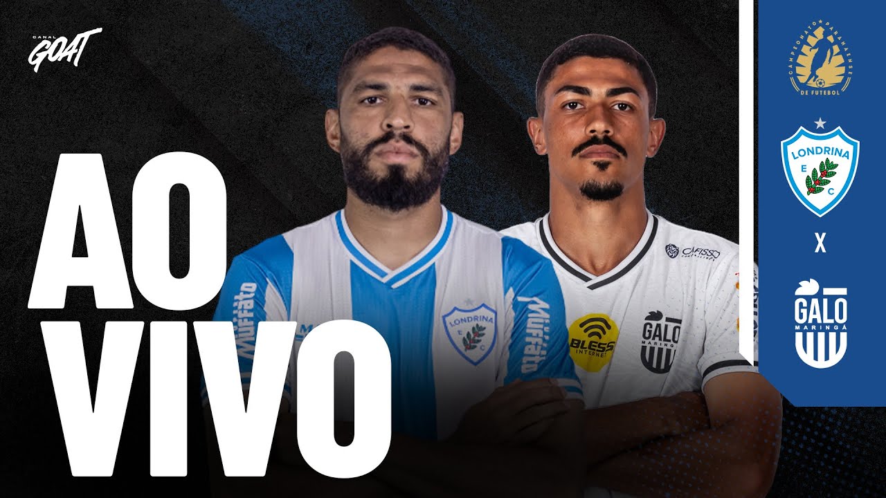 LONDRINA X GALO MARINGÁ | CAMPEONATO PARANAENSE | AO VIVO E COM IMAGENS
