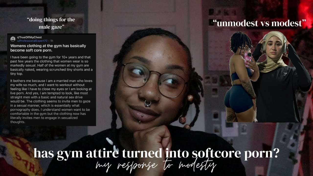 has gym attire turned into softcore p*rn? my response to modesty