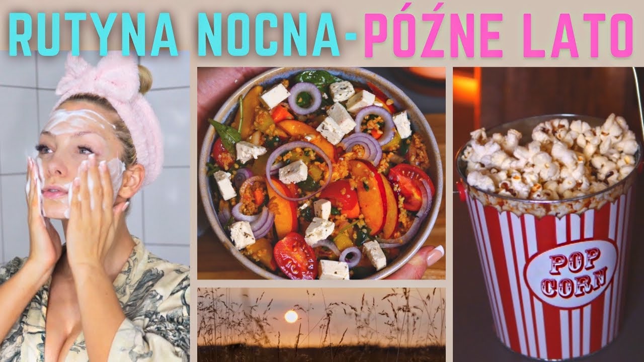 Zwykle, niezwykłe wieczory | Cudowna sałatka z nektarynkami, pielęgnacja i relaks.