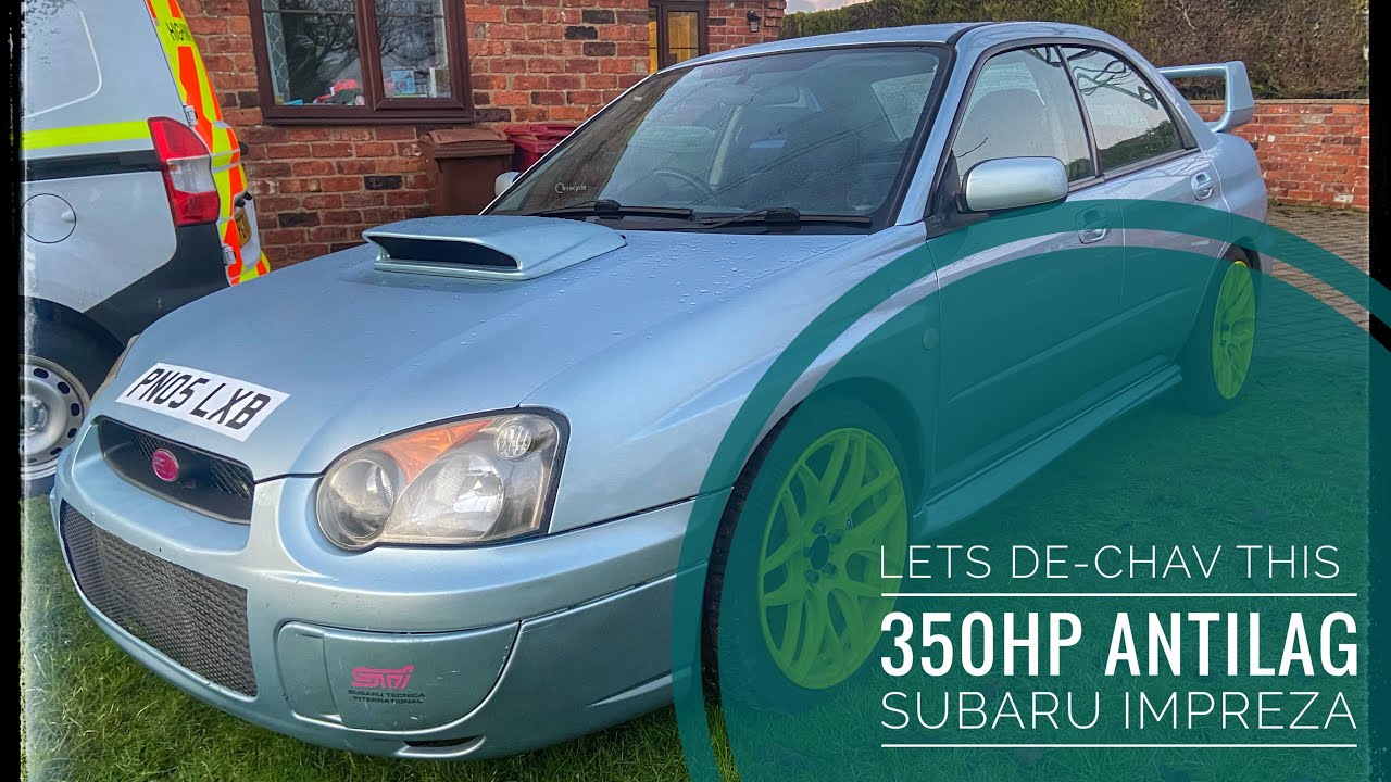 How to De-Chav a 350hp Subaru Impreza WRX