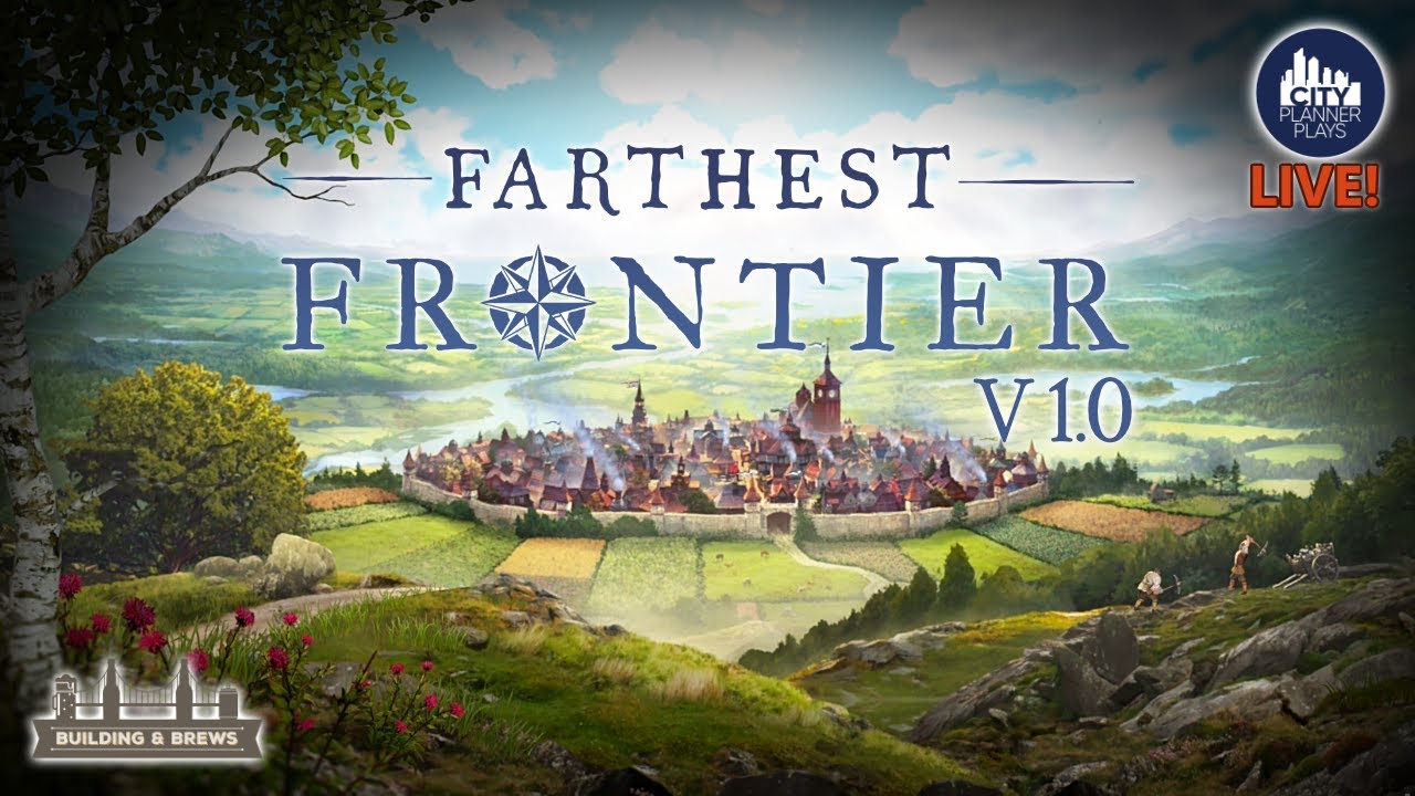 Let's Try Farthest Frontier V 1.0 for the first time!  | Building and Brews | LIVE!