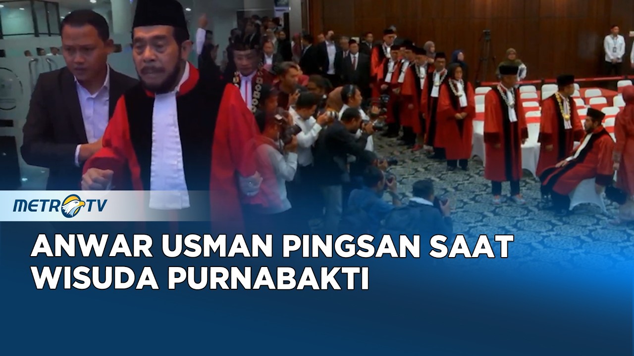 Eks Hakim MK Anwar Usman Pingsan Saat Wisuda Purnabakti