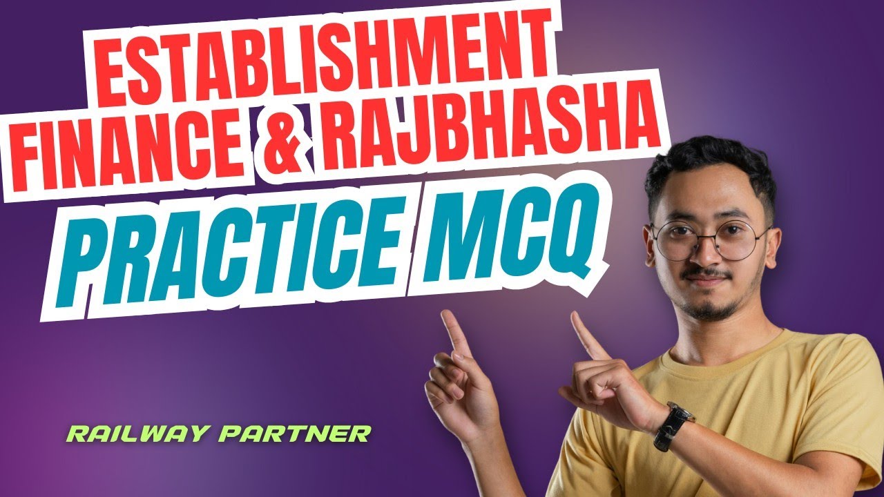 Establishment, Finance & Rajbhasha MCQs for LDCE 30% CBT by RRB Ajmer|LDCE Exam MCQs|Railway Group B