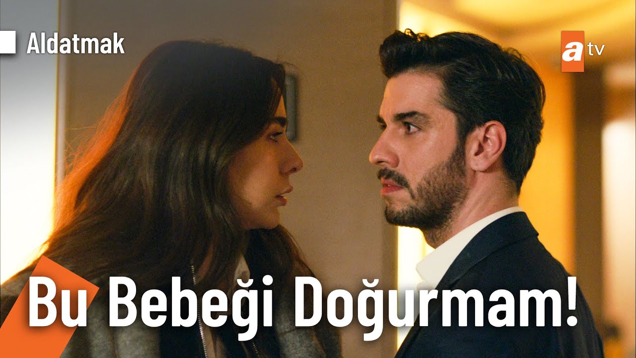 Benim bebeğimi aldırmayı unut! - Aldatmak 25. Bölüm