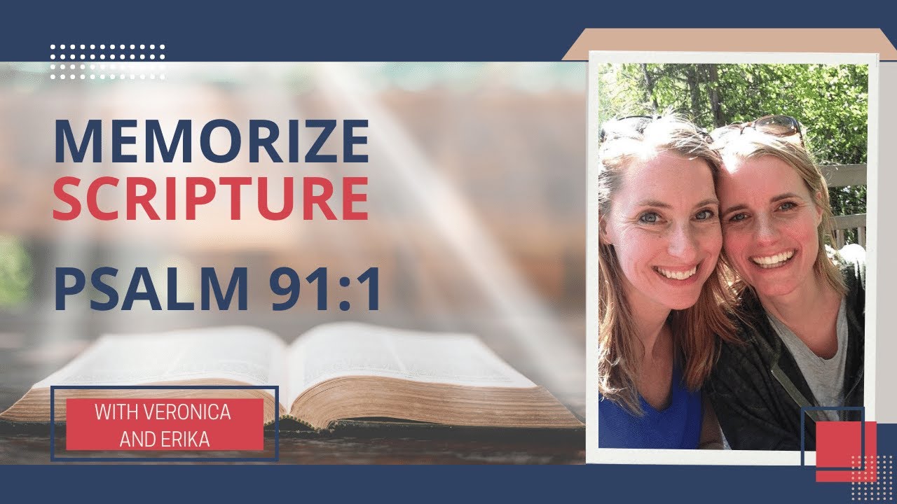 How to Memorize the Bible - Psalm 91:1