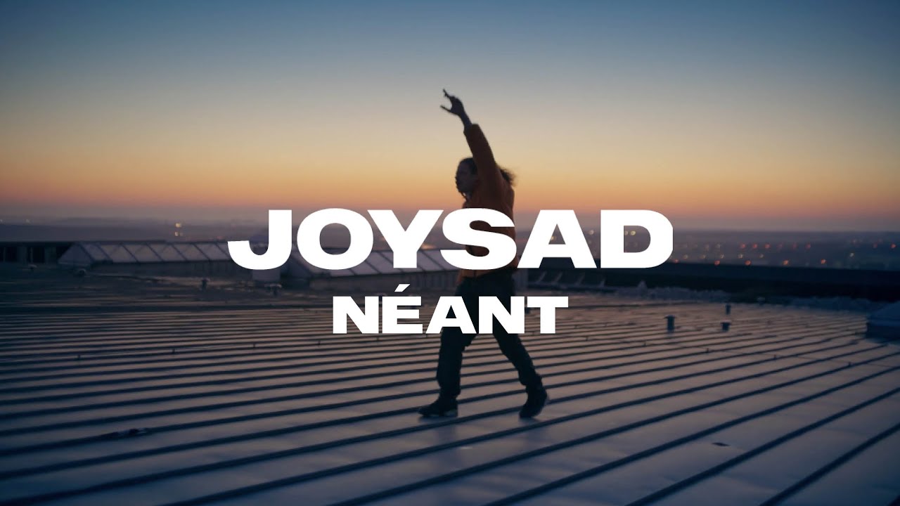 joysad - Néant (Clip Officiel)