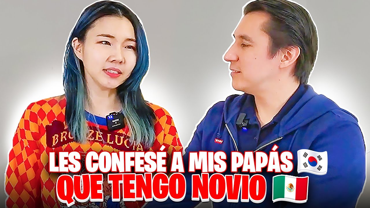 Por fin confesé a mis papás de mi novio Mexicano, la respuesta fue inesperada...