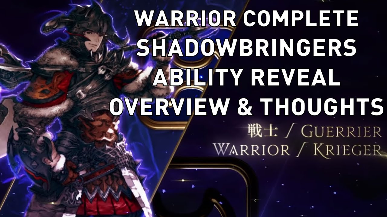 FFXIV: Warrior COMPLETE Shadowbringers Ability Reveal Overview & Thoughts
