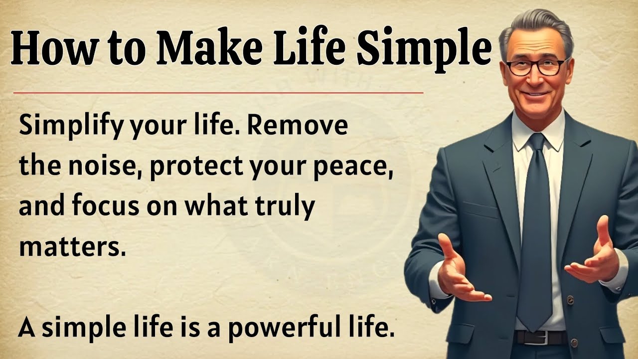 Make Your Life Simple ✅️ | Learn English Through Motivational Video 🔥 | Graded Reader 📖