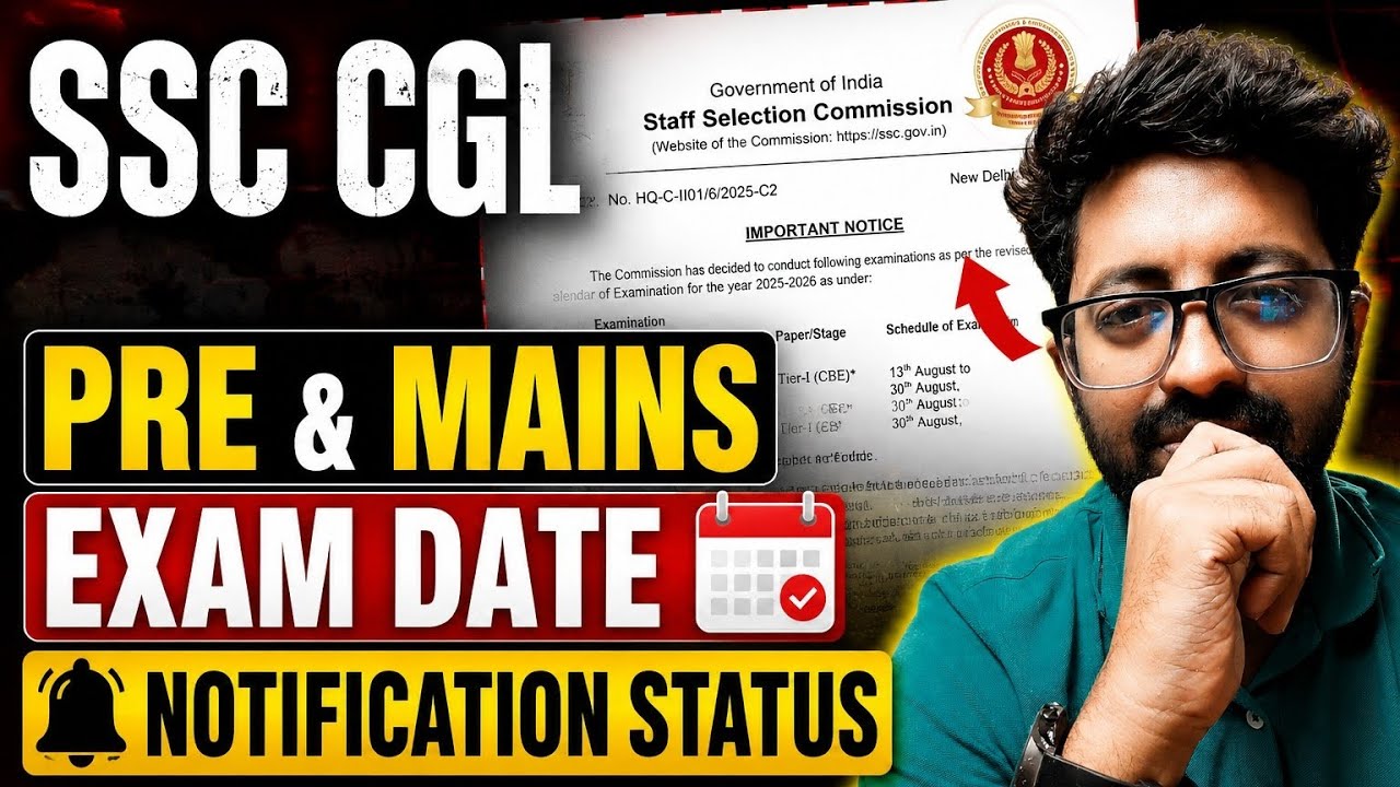 🚨🚨SSC CGL PRE & MAINS EXPECTED EXAM DATE 📅