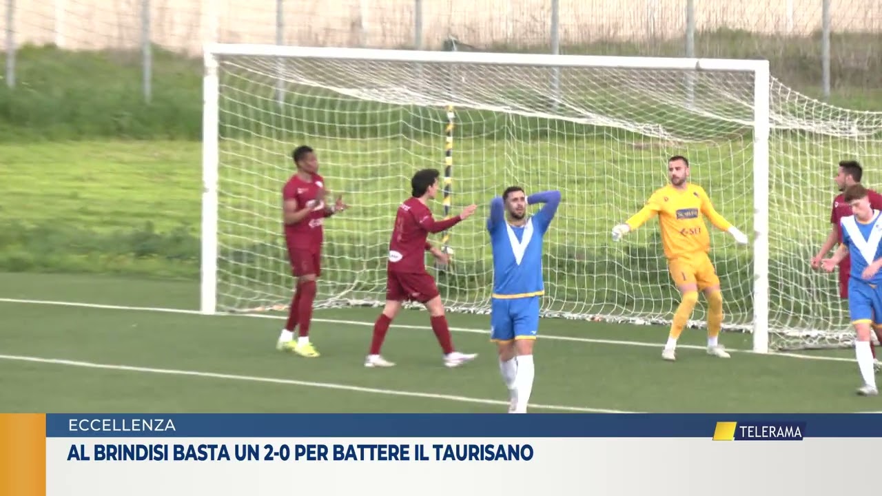 al brindisi basta un 2 0 per battere il taurisano