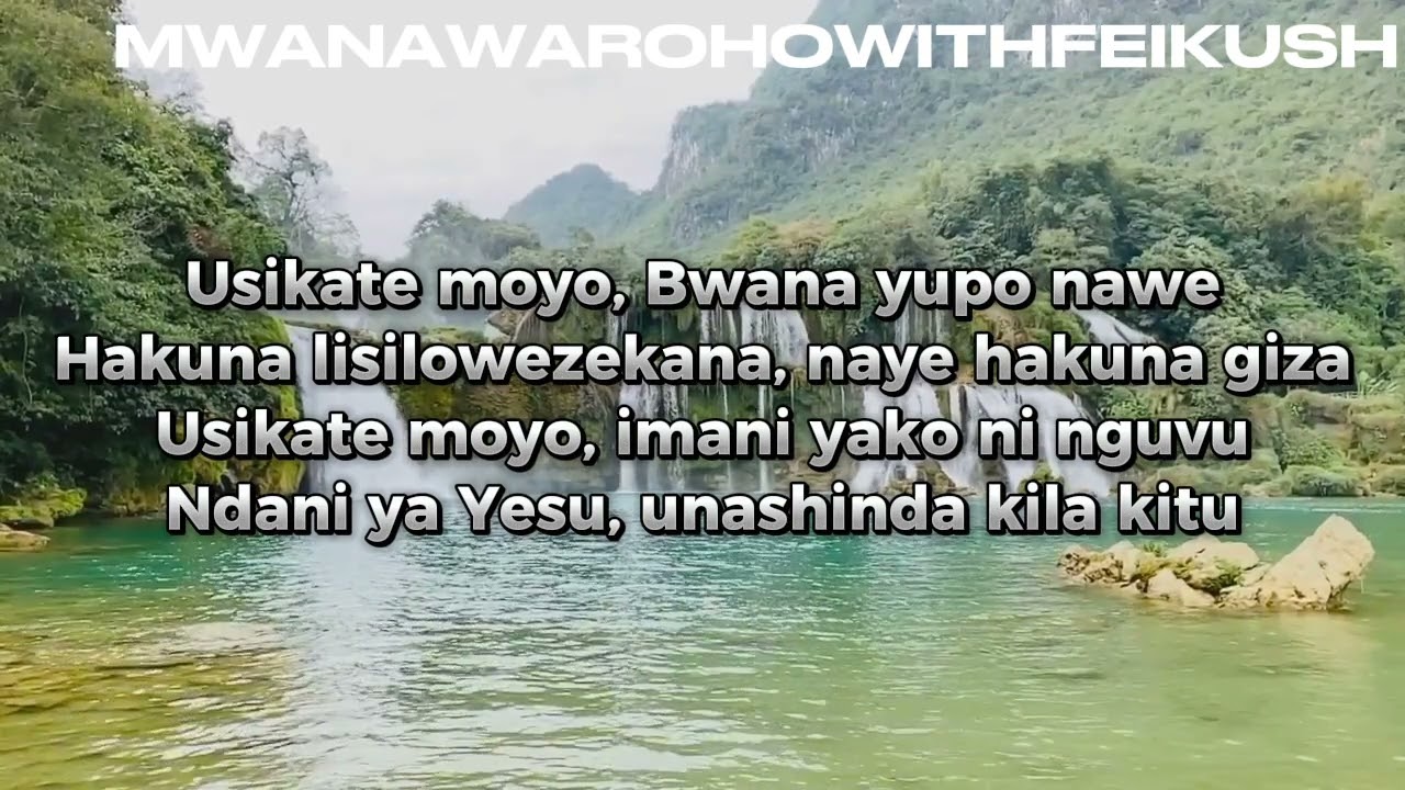 USIKATE MOYO | Inspiring Swahili Gospel Song of Hope & Faith