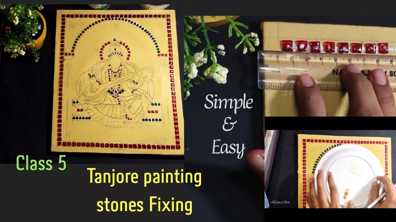 Tanjore painting stones Fixing / Easy & Simple method /Class 5