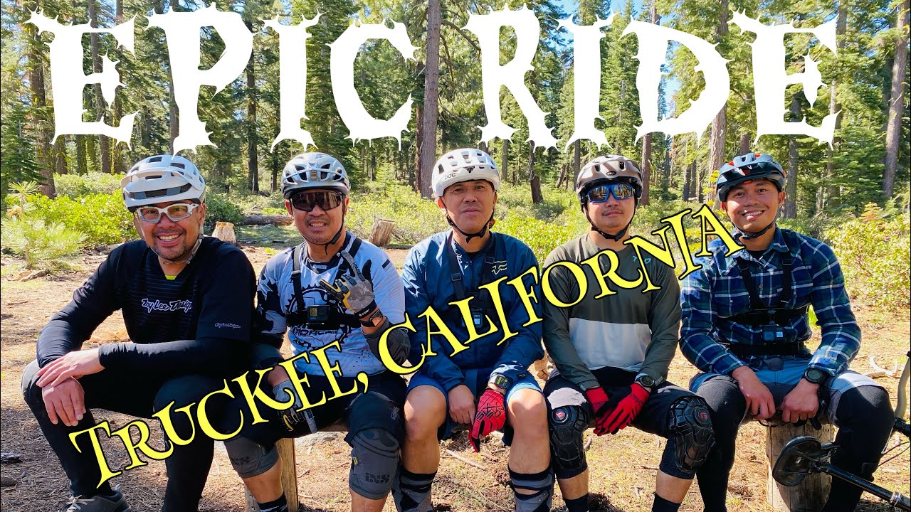 Mountain Biking Truckee, California - EPIC RIDE
