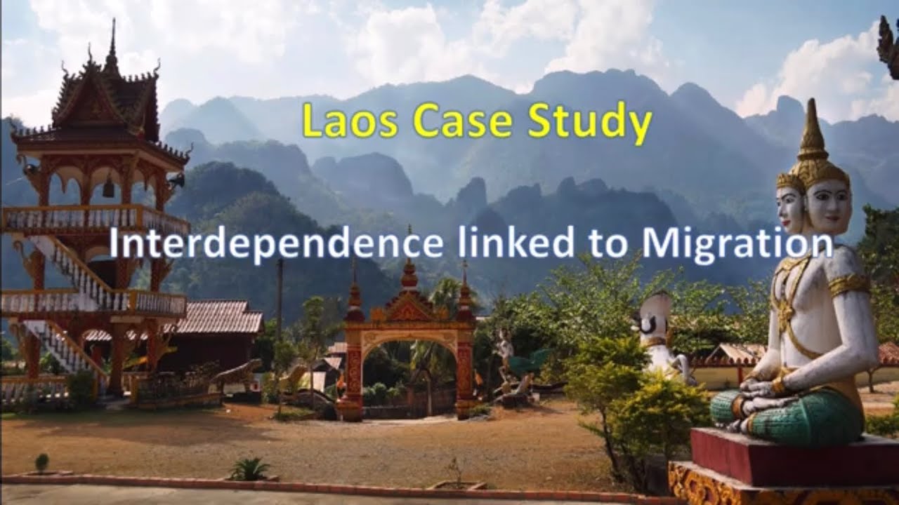 Laos Migration CS - Interdependence
