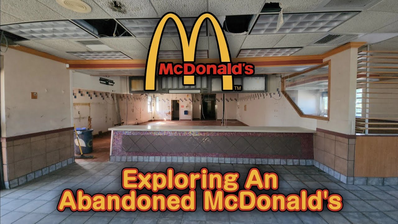 Exploring An Abandoned McDonald's That's Been Closed For 10 Years