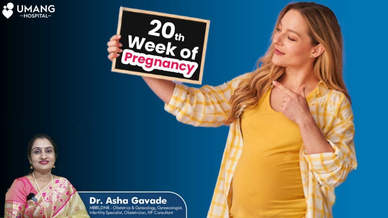 20th Week of Pregnancy | गर्भावस्था का 20 वा सप्ताह | Dr. Asha Gavade | Umang Hospital | Pune
