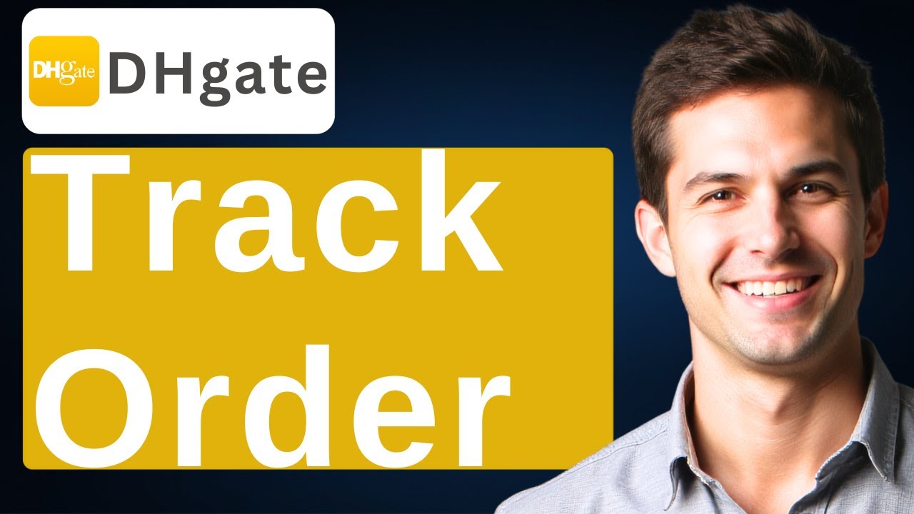 How To Track Order On DHgate [2026 Guide]