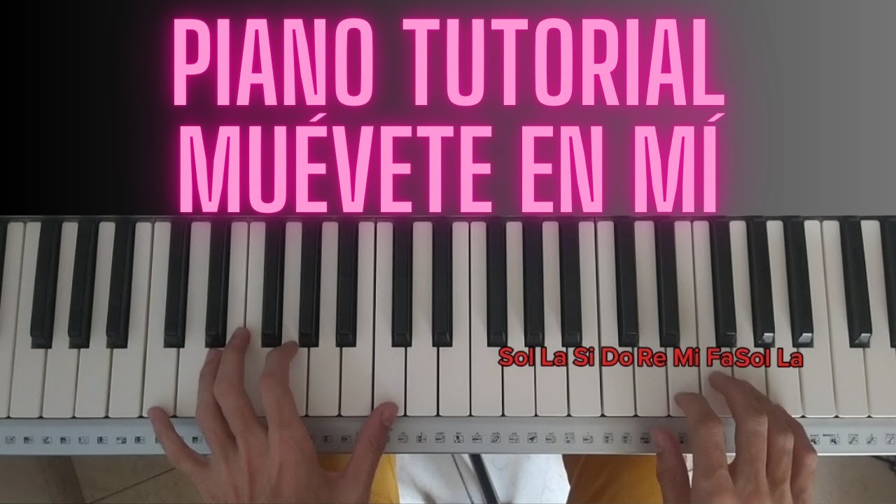 Piano Tutorial MUÉVETE EN MÍ con MELODÍA [PASO A PASO]