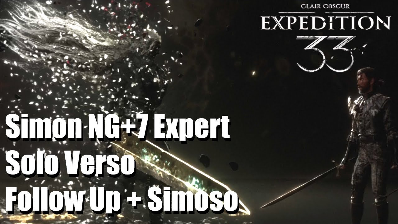Verso + Simoso Solo Simon NG+7 Expert — Expedition 33 Gameplay